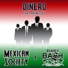 Mexican Society、Baby Bash、Royalfloz - Dinero (Explicit)