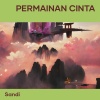 Sandi - Permainan Cinta
