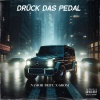 Namor Tritu、Grom - Drück Das Pedal (Explicit)