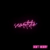 Sam Rotstin - Don't Worry