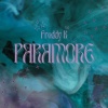 Freddy K - Paramore