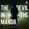 Alliance of Explorers、AT Master、D.V.K RECORDS - The Devil In The Manor