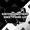Kostenko Brothers - Since I Found A.B. (Original Mix)