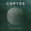 CHPTRS - Here's to Starting Over