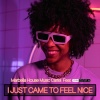 Marbella House Music Cartel、Mr Maph - I JUST CAME TO FEEL NICE (feat. Mr Maph)