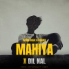 imran khan、bohemia、Afternight Vibes - Mahiya X Dil Nal