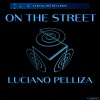 Luciano Pelliza - On the Street (Original)