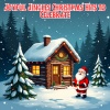 Christmas Hits Collective、Instrumental Christmas Music、Christmas Songs Music - Christmas Lights Flicker