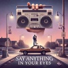 Movie Soundtrack All Stars、Movie Soundtracks、Movie Scores - Say Anything Movie Soundtrack/Theme Song - In Your Eyes