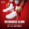 Bob$、HeeTee、Tommax、Cox、DJ AM、S S、Wind - Vietnamese Slang (SS x DJ AM Remix|Explicit)