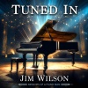 Jim Wilson - Tuned In: Memoirs of a Piano Man (Prologue)