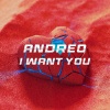 Andreo - I Want You (Original Mix)