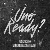J-REXXX、RUDEBWOY FACE - Uno Ready? (feat. RUDEBWOY FACE)
