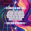 Chasing Killers、Diego Rodriguez - Higher (feat. Diego Rodriguez & Bryan C. White)(Single Edit)