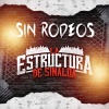 La Estructura De Sinaloa - Linda Morena