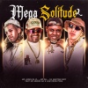 Mc Pai、MC LORIN DA ZL、DJ MARTINS MPC、mc menor s.a、A2M PRODUTORA - Mega Solitude 2 (Explicit)