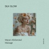 Zen Atlas、Silk Glow - Mayan Abdominal Massage