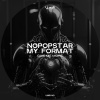 Nopopstar、My Format - Give Me More
