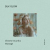 Silk Glow、Healing the soul - Mid-Ocean Ridge Waves, Chinese Gua Sha Massage