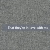 Sandy Lee - That they’re in love with me