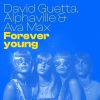 David Guetta、Alphaville、Ava Max - Forever Young