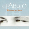 Chabuco - Morirme de Amor