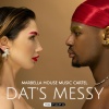 Marbella House Music Cartel、Mr Maph - DAT'S MESSY (feat. Mr Maph)