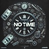 Paranoid、JAME$ - NO TIME (feat. Jame$)(Explicit)