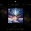 Chasing The Eclipse - Sound Vibration at 639 Hz: Lucid Mind, Lucid World