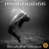 membran 66 - Break the Silence