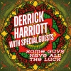 derrick harriott - Some Guys Have All The Luck