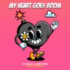 KXXMA、Bovski、Corena - My Heart Goes Boom