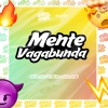 MC Marinho ZS、Central dos Bailes、MC Amandinha Da ZO - Mente Vagabunda (Explicit)