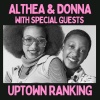 althea & donna - Uptown Top Ranking