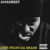Amadeezy - Str8 From Da Brain (Explicit)