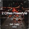 H&H Cuddy - 2 Cities Freestyle (Explicit)