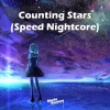 Music Factory - Counting Stars (Speed Nightcore)