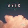 Pa Ti - Ayer (soñé contigo)