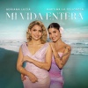 Mónica Naranjo、Martina La Peligrosa - Mi Vida Entera