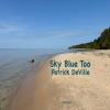 Patrick DeVille - Sky Blue Too