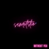 Sam Rotstin - Without You