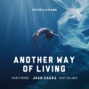 Joan Dausà、Santi Balmes、Maria Rodés - Another Way of Living - Estrella Damm