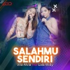 Vita Alvia、Lala Widy - Salahmu Sendiri