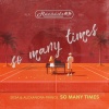 SESA、Alexandra Prince - So Many Times