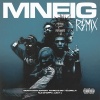 idontknowjeffery、GloRilla、NLE Choppa、Marcus.901 - MNEIG REMIX (feat. Marcus.901 & Juicy J)(Explicit)