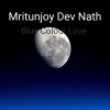 Mritunjoy Dev Nath - Blue Colour Love