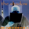 The Shadow - Don't Stand So Close To Me '96
