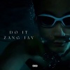 Zang Jay - 弄 (DO IT)