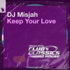 DJ Misjah - Keep Your Love