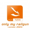 fripSide - only my railgun -version 2024-